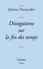 Divagations Sur La Fin Des Temps - Preview