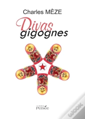 Divas Gigognes