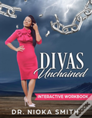 Divas Unchained Interactive Workbook