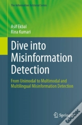 Dive Into Misinformation Detection