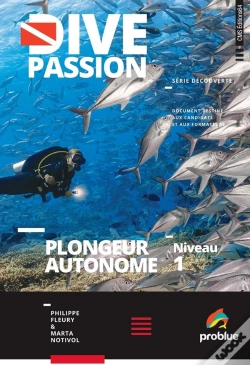 Capa do artigo Dive Passion : Plongeur Autonome : Niveau 1