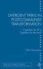 Divergent Paths In Post-Communist Transformation - Preview
