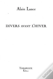 Divers Avant L'Hiver - Alain Lance