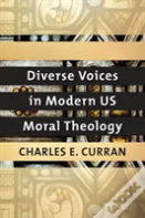 Diverse Voices In Modern Us Moral Theology
