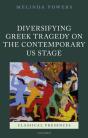 Diversifying Greek Tragedy On The Contemporary Us Stage - Preview