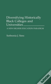 Diversifying Historically Black Colleges And Universities
