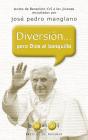 Diversión... Pero Dios Al Banquillo - Preview