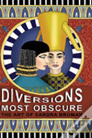 Diversions Most Obscure
