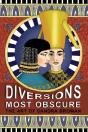 Diversions Most Obscure - Preview
