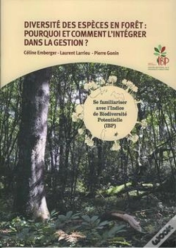Capa do artigo Diversité Des Espèces En Forêt : Pourquoi Et Comment L'Intégrer Dans La Gestion ?