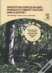 Diversité Des Espèces En Forêt : Pourquoi Et Comment L'Intégrer Dans La Gestion ?