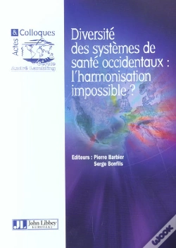 Capa do artigo Diversite Des Systemes De Sante Occidentaux ; L'Harmonisation Impossible
