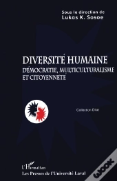 Diversite Humaine ; Democratie Multiculturalisme Et Citoyennete