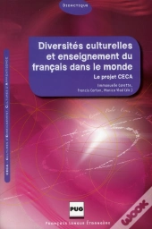 Diversités Culturelles Et Enseignement Du Français Dans Le Monde ; Le Projet Ceca