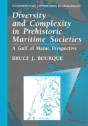 Diversity And Complexity In Prehistoric Maritime Societies - Preview
