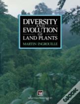 Diversity And Evolution Of Land Plants
