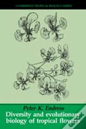 Diversity And Evolutionary Biology Of Tropical Flowers