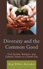Diversity And The Common Good - Preview