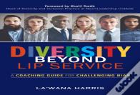 Diversity Beyond Lip Service
