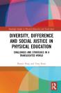 Diversity, Difference And Social Justice In Physical Education - Preview