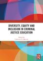 Diversity, Equity And Inclusion In Criminal Justice Education - Preview