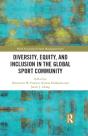 Diversity, Equity, And Inclusion In The Global Sport Community - Preview