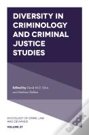Diversity In Criminology And Criminalâ Justice Studies