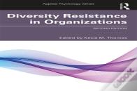 Diversity Resistance In Organizations