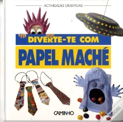 Capa do artigo Diverte-Te com Papel Maché