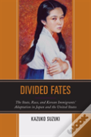Divided Fates