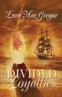 Divided Loyalties - Preview