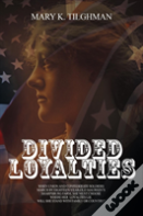Divided Loyalties