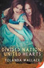 Divided Nation, United Hearts - Preview