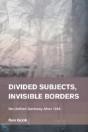 Divided Subjects, Invisible Borders - Preview
