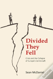 Divided They Fell