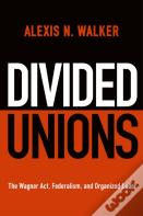 Divided Unions