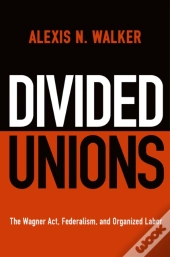 Divided Unions