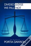 Divided We Fall/Judge Not