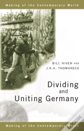 Dividing And Uniting Germany