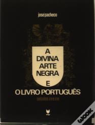 Divina Arte Negra e o Livro Português