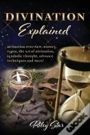 Divination Explained