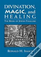 Divination, Magic, And Healing