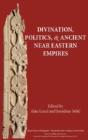 Divination, Politics, And Ancient Near E - Preview