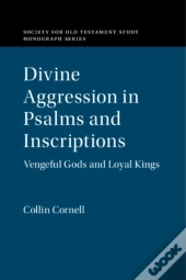 Divine Aggression In Psalms And Inscriptions