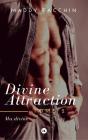 Divine Attraction, Tome 2 - Ma Divine - Preview