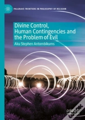 Capa do artigo Divine Control, Human Contingencies And The Problem Of Evil