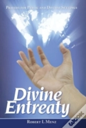 Divine Entreaty: Prayers For Public And