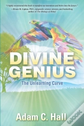 Divine Genius: The Unlearning Curve
