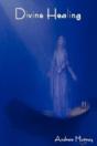 Divine Healing - Preview