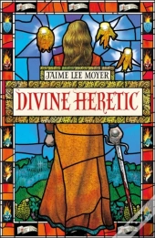 Divine Heretic